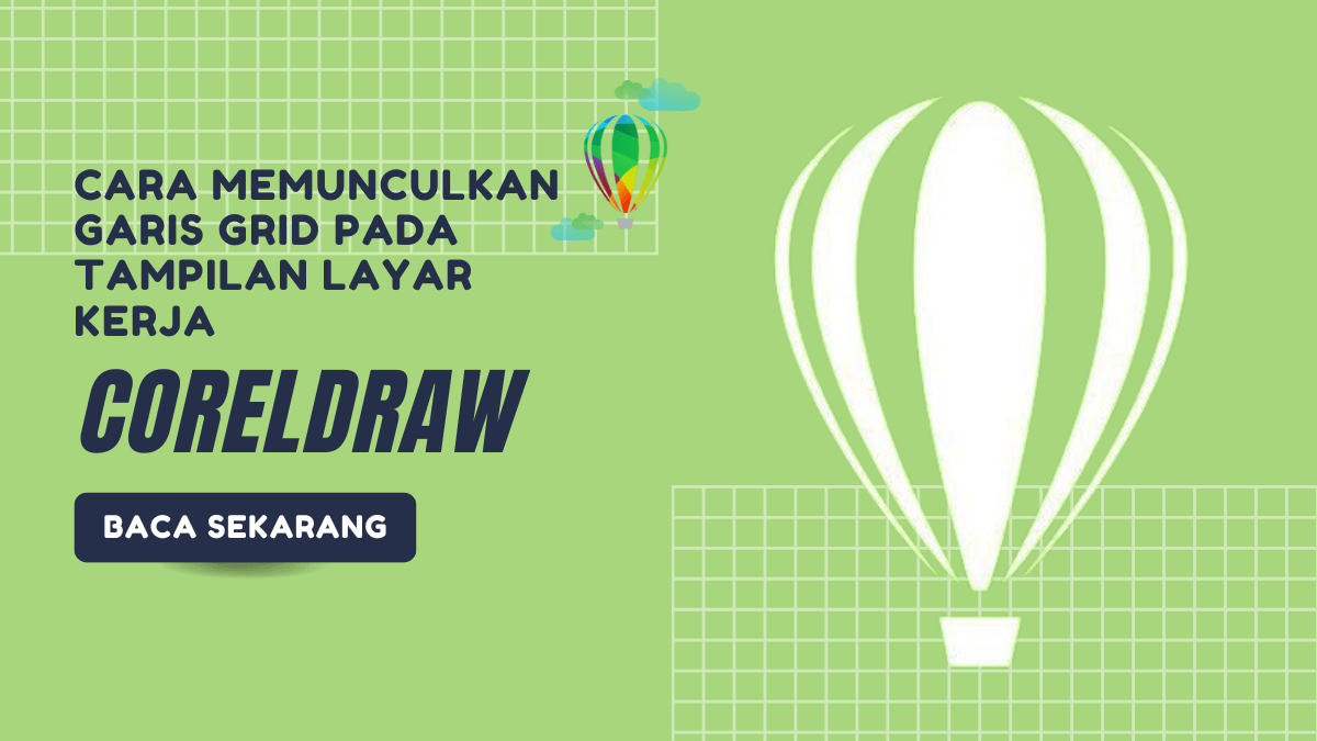 4 Langkah Cara Memunculkan Garis Grid Pada Tampilan Layar Kerja